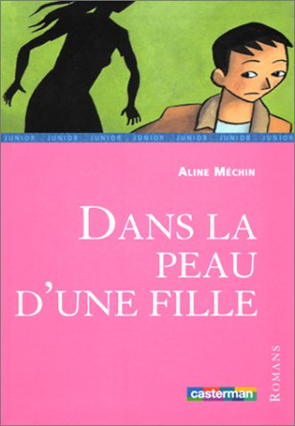 Dans la peau d'une fille