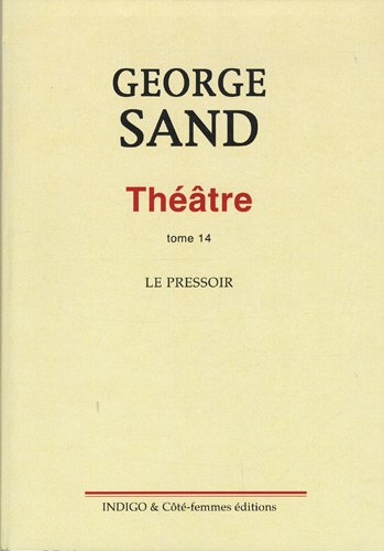 Théâtre. Vol. 14. Le pressoir