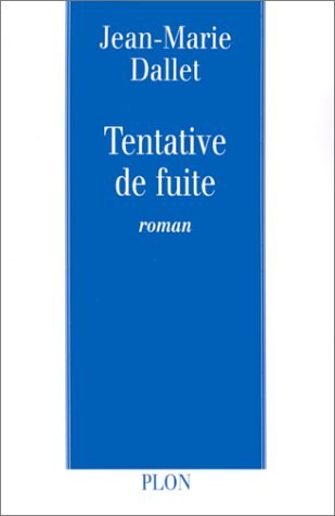 Tentative de fuite