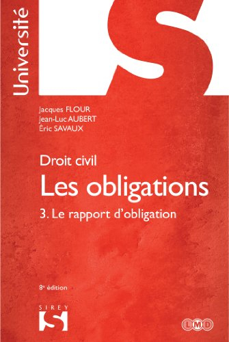 Les obligations. Vol. 3. Le rapport d'obligation