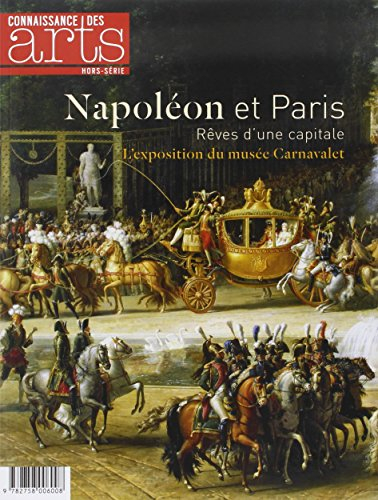 Napoléon et Paris : rêves d'une capitale : l'exposition du Musée Carnavalet