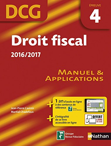Droit fiscal, DCG épreuve 4 : manuel & applications : 2016-2017