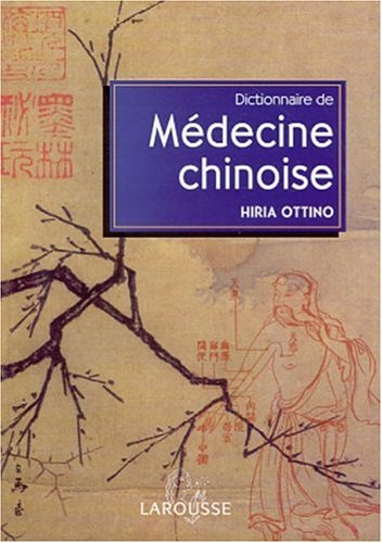Dictionnaire de médecine chinoise