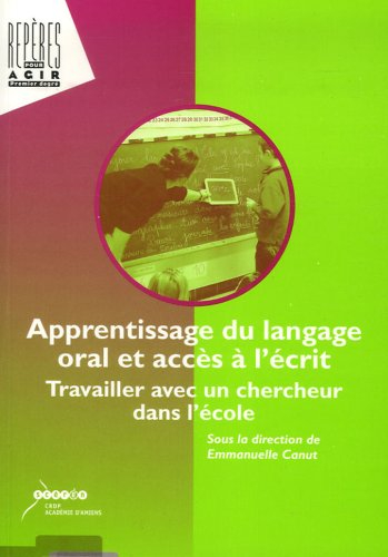 Apprentissage du langage oral et accès à l'écrit : Travailler avec un chercheur dans l'école