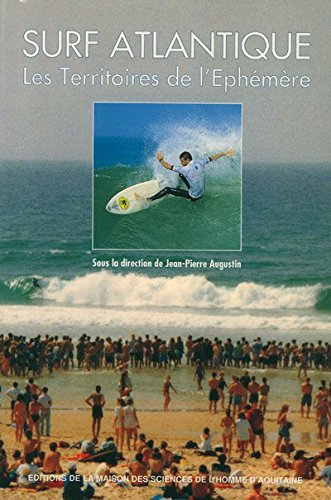 Surf Atlantique : les territoires de l'éphémère