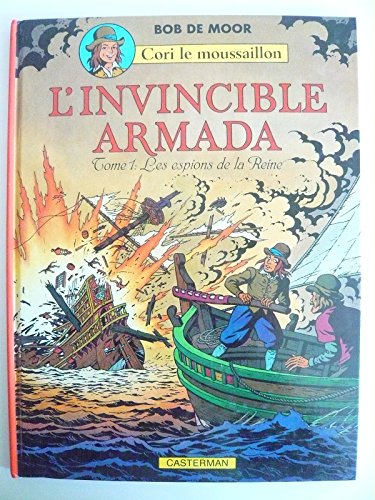 Cori le moussaillon. Vol. 1. Les Espions de la Reine