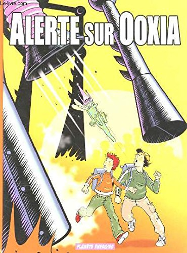 alerte sur ooxia - 1 - le secret de l' énergie.
