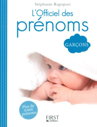 L'officiel des prénoms : spécial garçons