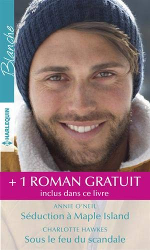 Séduction à Maple Island. Sous le feu du scandale. Une naissance tant attendue