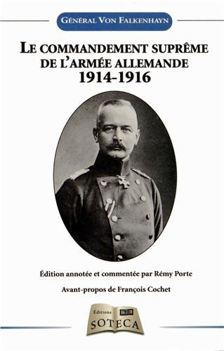 Le commandement suprême de l'armée allemande 1914-1916, et ses décisions essentielles
