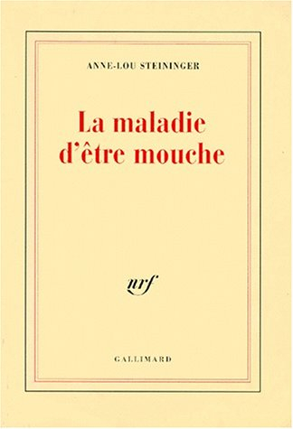 La maladie d'être mouche