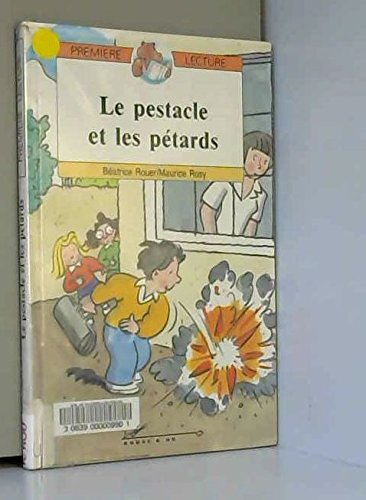 Le pestacle et les pétards