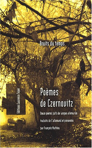 Poèmes de Czernovitz : douze poètes juifs de langue allemande