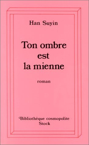 Ton ombre est la mienne