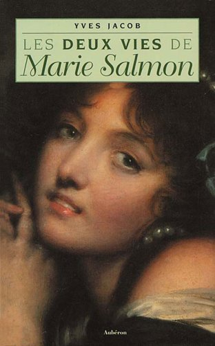 les deux vies de marie salmon