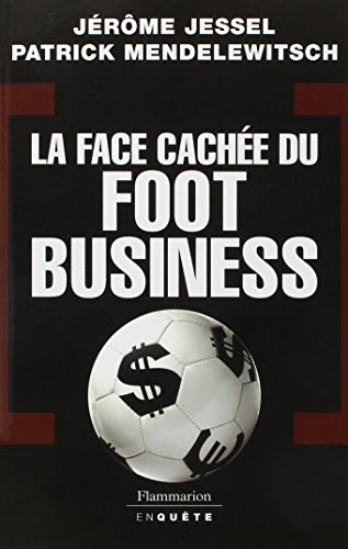 La face cachée du foot business