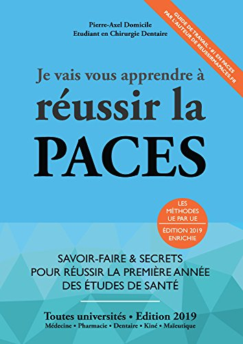 je vais vous apprendre à réussir la paces - edition 2014 - savoir-faire et secrets pour réussir la p