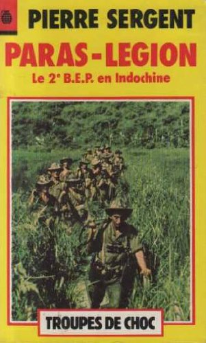 Paras-légion : le 2e B.E.P. en Indochine