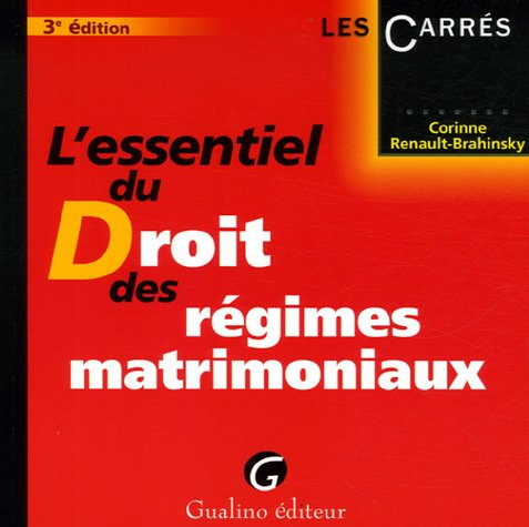 L'essentiel du droit des régimes matrimoniaux