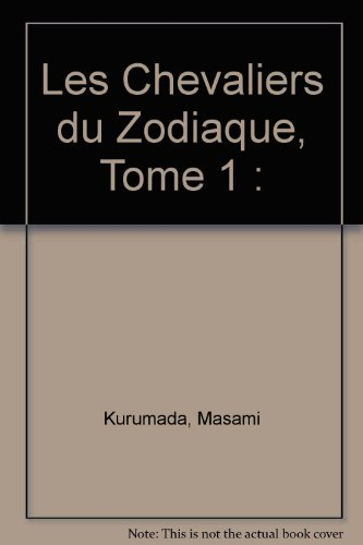 les chevaliers du zodiaque, tome 1 :