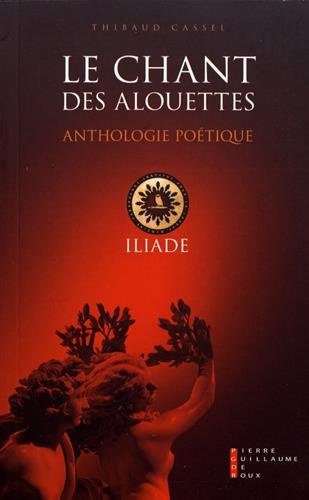 Le chant des alouettes : anthologie poétique