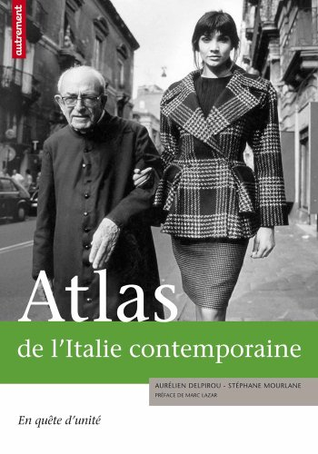 Atlas de l'Italie contemporaine : en quête d'unité