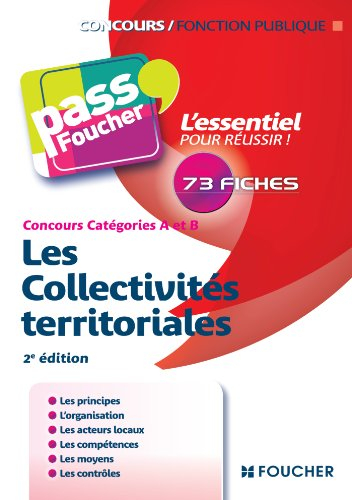 Les collectivités territoriales, concours catégories A et B : 73 fiches
