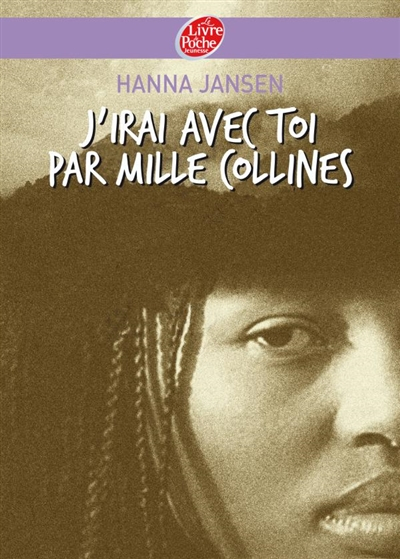 J'irai avec toi par mille collines - Tome 1 - Témoignage