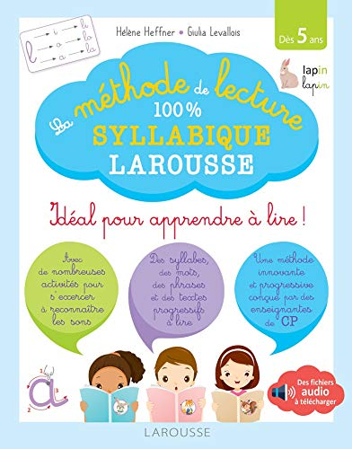 La méthode de lecture 100 % syllabique Larousse : idéal pour apprendre à lire !