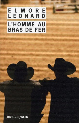 Intégrale des nouvelles western. Vol. 3. L'homme au bras de fer