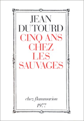 Cinq ans chez les sauvages