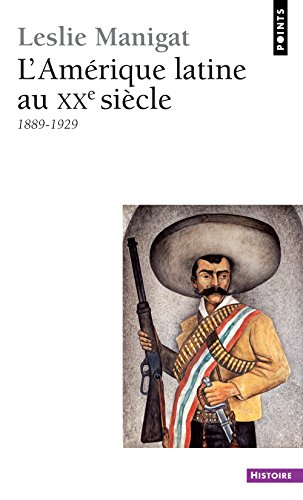 L'Amérique latine au XXe siècle. Vol. 1. 1889-1929