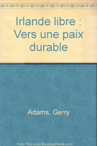 Irlande libre : vers une paix durable