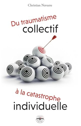 Du traumatisme collectif à la catastrophe individuelle : psychologie et comportements en situation d