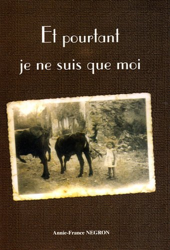 et pourtant je ne suis que moi