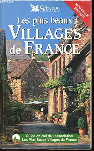 les plus beaux villages de france. guide officiel