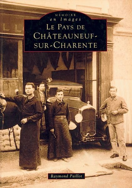 Le pays de Châteauneuf-sur-Charente
