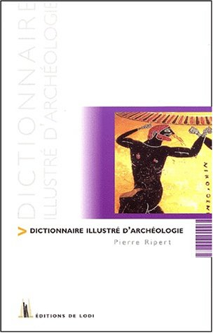 Dictionnaire de l'archéologie