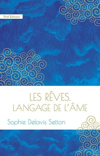 Les rêves, langage de l'âme