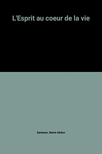 L'esprit au coeur de la vie