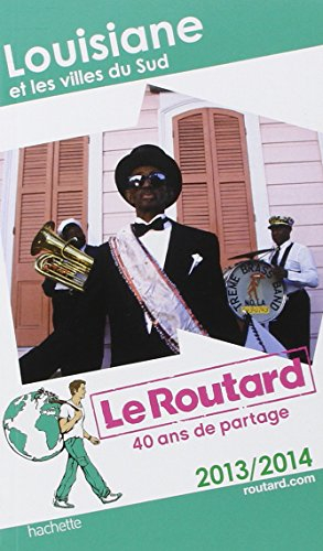 Louisiane et les villes du Sud : 2013-2014