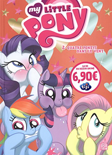 My little pony. Vol. 2. Quatre poneys dans le vent