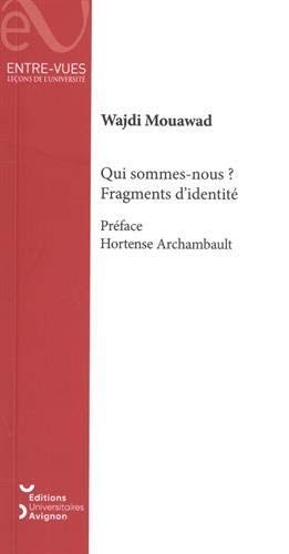 Qui sommes-nous ? : fragments d'identité