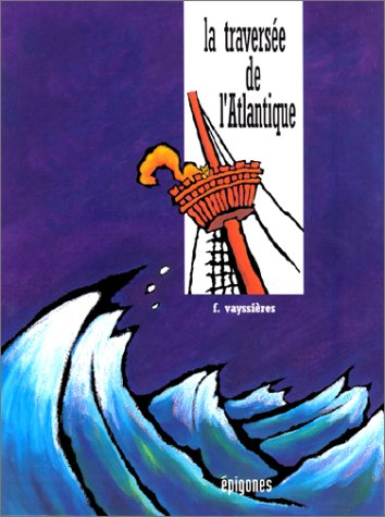 La traversée de l'Atlantique