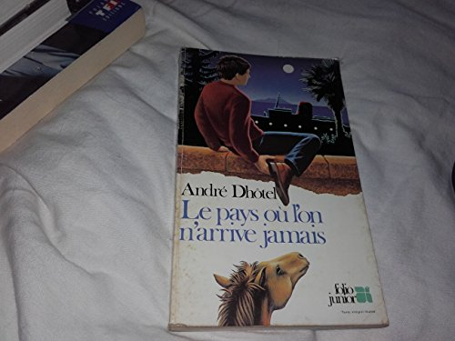 Le pays où l'on n'arrive jamais