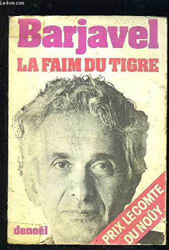 la faim du tigre.