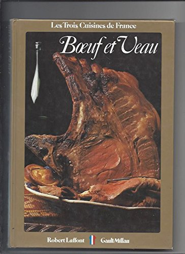 boeuf et veau (les trois cuisines de france)