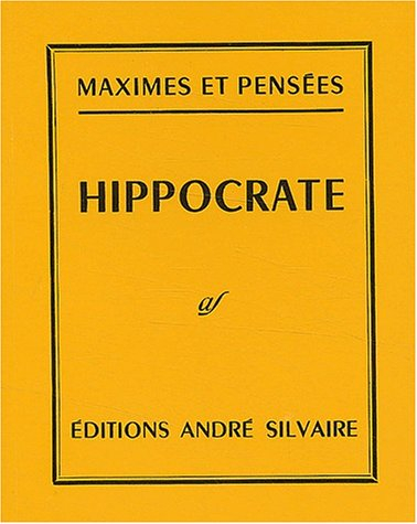 Maximes et pensées : vers 460-377 av.J.-C.