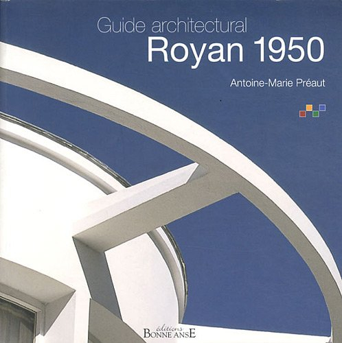 Royan 1950 : guide architectural