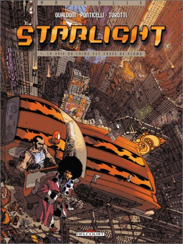 Starlight. Vol. 1. La voie du crime est pavée de plomb